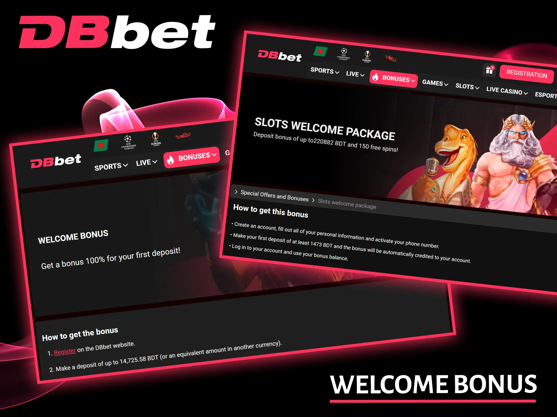 Get a welcome bonus for sports betting or casino games after registering with DBbet.